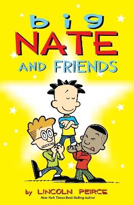 Big Nate and Friends - Lincoln Peirce - cover