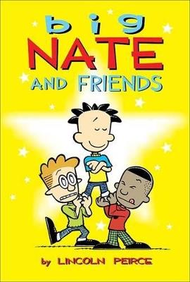Big Nate and Friends - Lincoln Peirce - cover