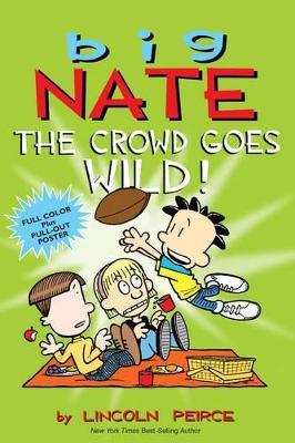 Big Nate: The Crowd Goes Wild! - Lincoln Peirce - cover