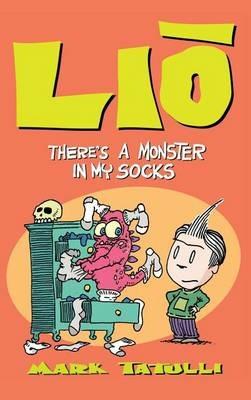 Lio: There's a Monster in My Socks - Mark Tatulli - cover