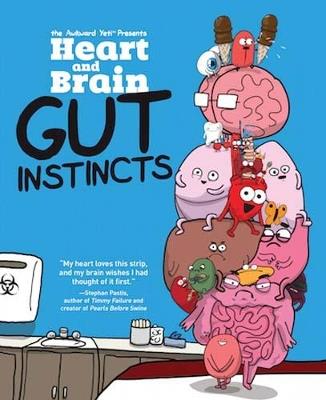 Heart and Brain: Gut Instincts: An Awkward Yeti Collection - The Awkward Yeti,Nick Seluk - cover