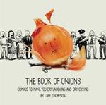 The Book of Onions: Comics to Make You Cry Laughing and Cry Crying