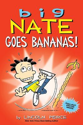 Big Nate Goes Bananas! - Lincoln Peirce - cover