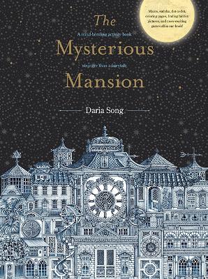 The Mysterious Mansion: A mind-bending activity book stranger than a fairytale - Daria Song - cover