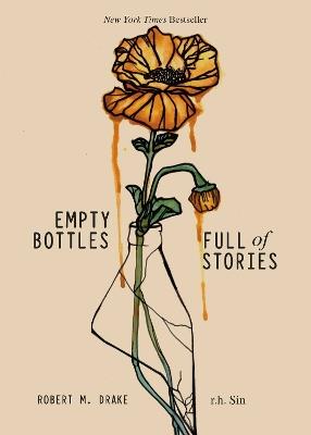 Empty Bottles Full of Stories - r.h. Sin,Robert M. Drake - cover