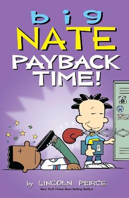 Big Nate: Payback Time! - Lincoln Peirce - cover