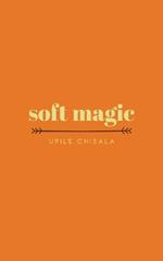 soft magic