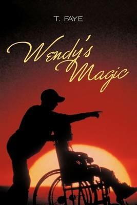 Wendy's Magic - T. Faye - cover