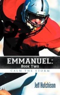 Emmanuel: Book Two Calm the Storm - Jeff Hutchison - cover