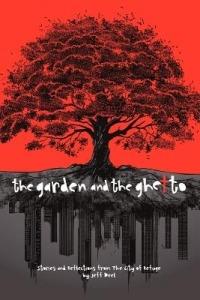 The Garden and the Ghetto - Jeff Deel - cover