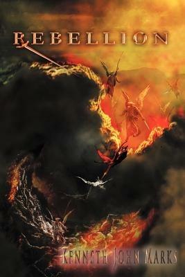 Rebellion - Kenneth John Marks - cover