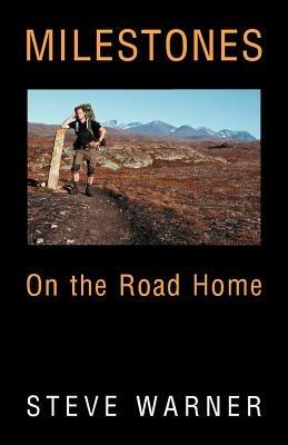 Milestones: On the Road Home - Steve Warner - cover