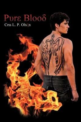 Pure Blood - Cris L. P. Olsen - cover