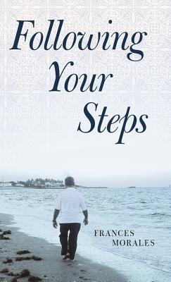 Following Your Steps - Frances Morales - cover