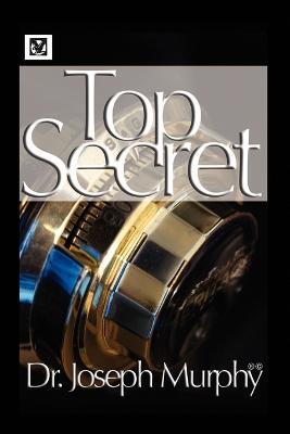 The Top Secret - Joseph Murphy - cover