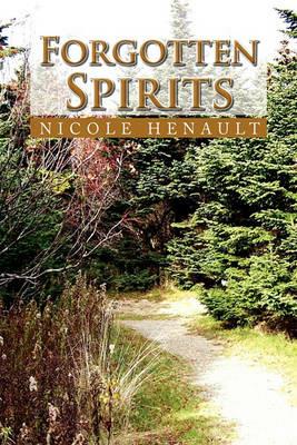 Forgotten Spirits - Nicole Henault - cover