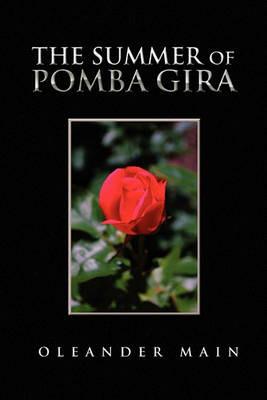 The Summer of Pomba Gira - Oleander Main - cover