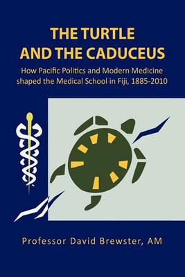 The Turtle and the Caduceus - David Am Brewster,David Brewster - cover