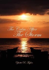 The Calm After the Storm - Yvette R Taylor - cover