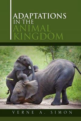 Adaptations in the Animal Kingdom - Verne A Simon - cover