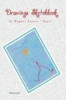 Drawings Sketchbook - Wagner Anarca ''Papis'',Wagner Alves - cover