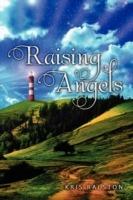 Raising Angels - Kris Ralston - cover