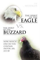 The Spirit of the Eagle vs. the Spirit of the Buzzard