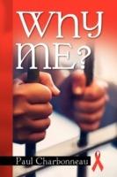Why Me? - Paul Charbonneau - cover