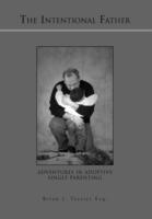 The Intentional Father - Brian J Tessier - cover