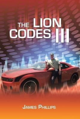 The Lion Codes Iii - James Phillips - cover