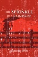 The Sprinkle of a Raindrop - Jennifer Joyce - cover