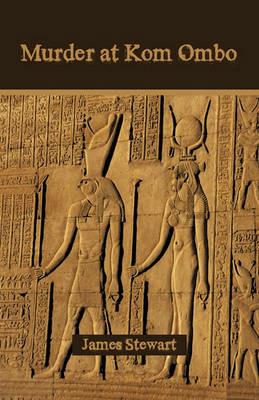 Murder at Kom Ombo - James Stewart - cover