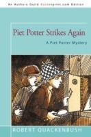 Piet Potter Strikes Again: A Piet Potter Mystery - Robert Quackenbush - cover