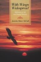 With Wings Widespread: Reflections on Life and Hospital Ministry - Junietta Baker McCall - cover
