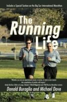 The Running Life: Wisdom and Observations from a Lifetime of Running