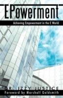 EPowerment: Achieving Empowerment in the E World - Izzy Justice - cover