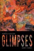 Glimpses: Short Stories