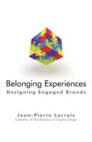 Belonging Experiences: Designing Engaged Brands