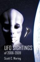 UFO Sightings of 2006-2009 - C Waring Scott C Waring,Scott C Waring - cover