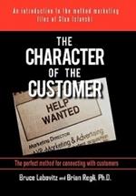 The Character of the Customer: A Story from the Method Marketing Files of Stan Islavski