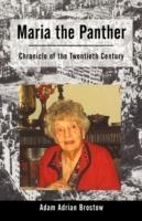 Maria the Panther: Chronicle of the Twentieth Century