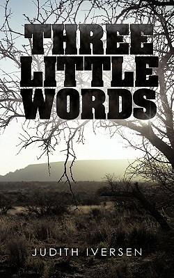 Three Little Words - Judith Iversen - cover