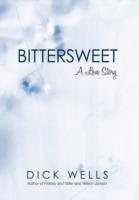 Bittersweet: A Love Story