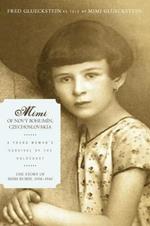 Mimi of Novy Bohumin, Czechoslovakia: A Young Woman's Survival of the Holocaust
