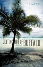 Getting out of Buffalo: A Memoir of Family Secrets