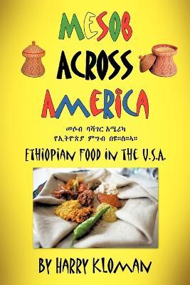 Mesob Across America: Ethiopian Food in the U.S.A. - Harry Kloman - cover