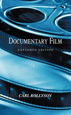 Documentary Film: Expanded Edition - Carl Rollyson - cover