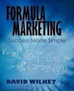 Formula Marketing: Success Made Simple