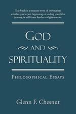 God and Spirituality: Philosophical Essays