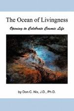 The Ocean of Livingness: Opening to Celebrate Cosmic Life